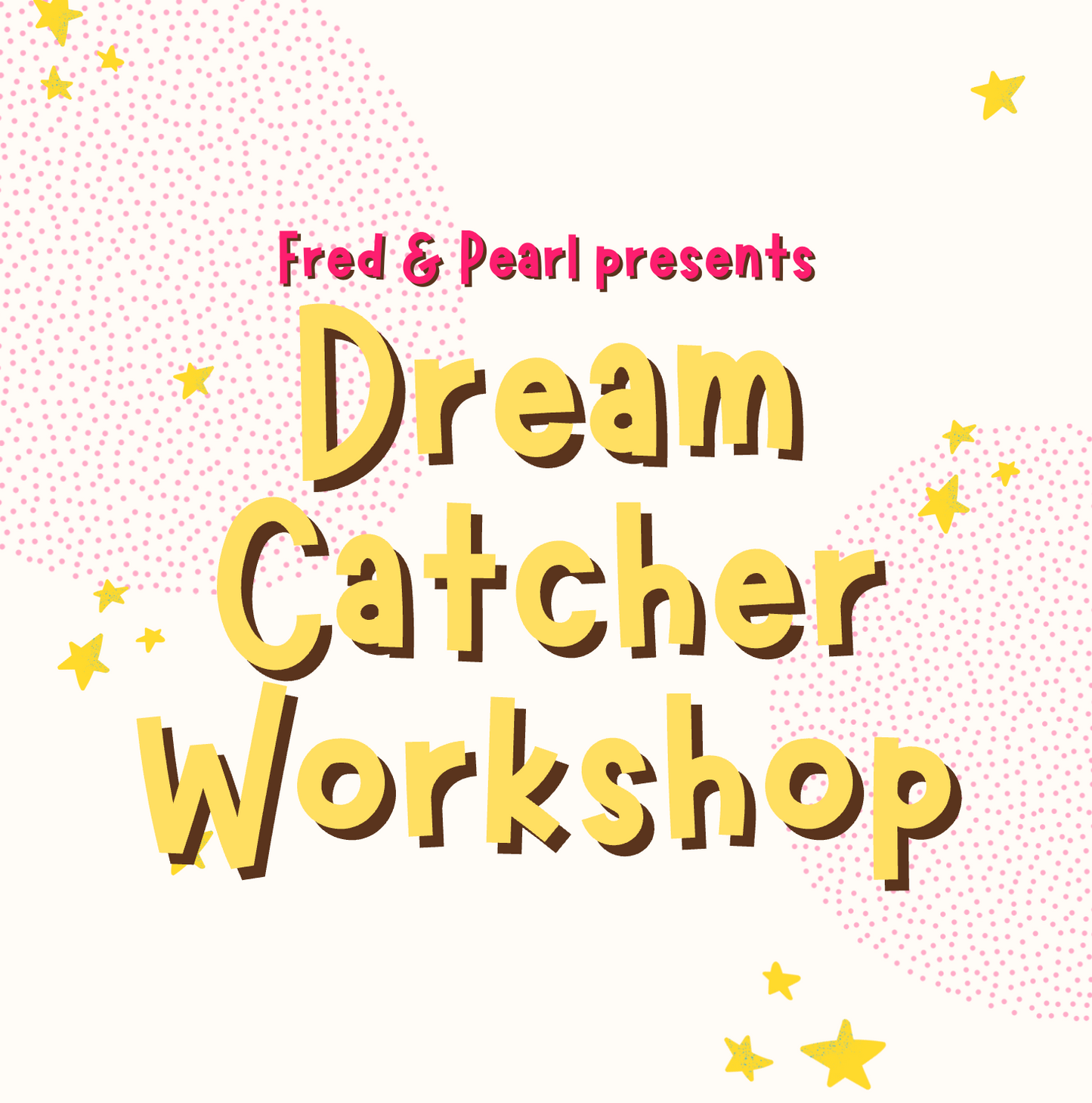 Dreamcatcher Workshop